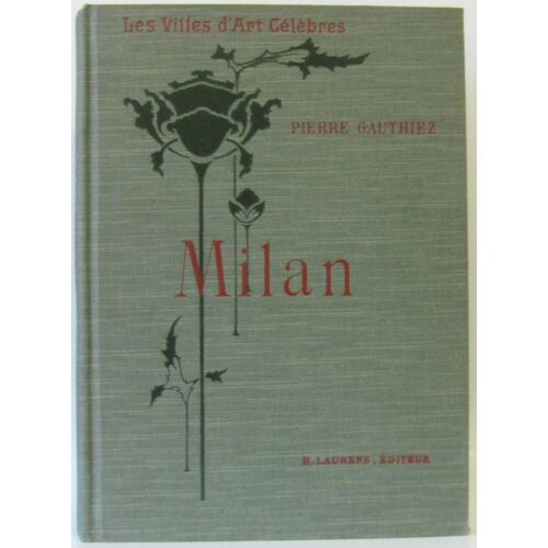 Les Villes D'art Célèbres, Milan