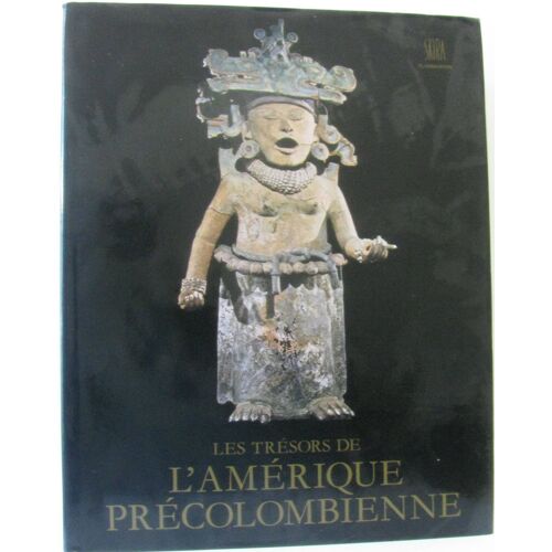 Les Trésors De L'amérique Précolombienne