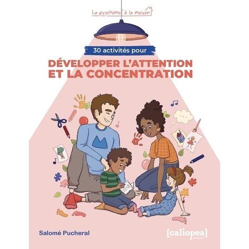 30 Activités Pour Développer L'attention Et La Concentration - Pour La Maison, Dehors Et Au Quotidien