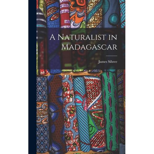 A Naturalist In Madagascar