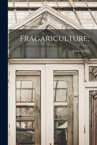 Fragariculture;