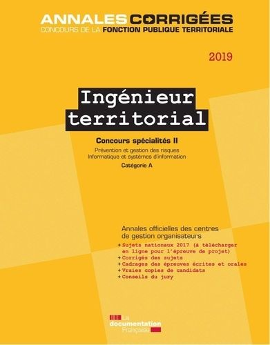 Ingénieur Territorial Concours Spécialités - Tome 2, Prévention Et Gestion Des Risques, Informatique Et Systèmes D'information Concours Externe Et Interne Catégorie A