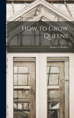 How To Grow Queens