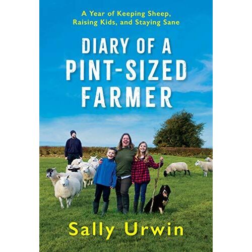 Diary Of A Pint-Sized Farmer