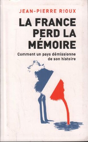 La France Perd La Mémoire