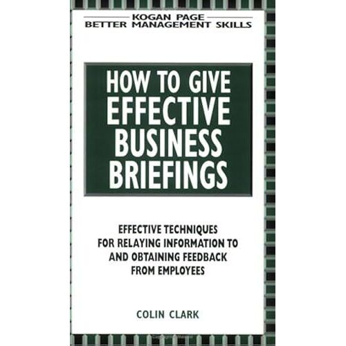 Effective Business Briefings (Better Management Skills)