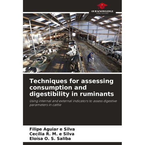 Techniques For Assessing Consumption And Digestibility In Ruminants