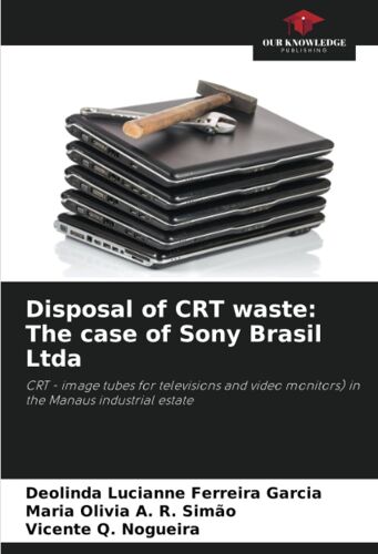 Disposal Of Crt Waste: The Case Of Sony Brasil Ltda