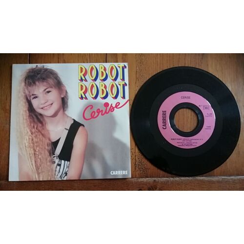 Disque Sp 45t 7" Vinyle De Cerise Leclerc ( Ex Animatrice Émission Tv Fr3 On Va Gagner) " Robot Robot " 2 Titres De 1988 ,Made In France ,Carrere ,Synth-Pop ,Pop