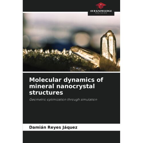 Molecular Dynamics Of Mineral Nanocrystal Structures