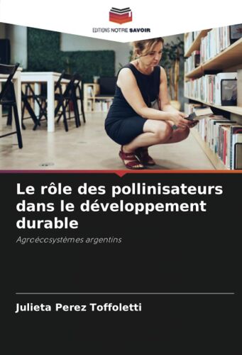 Le Rôle Des Pollinisateurs Dans Le Développement Durable