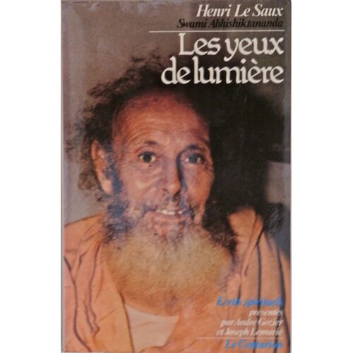Les Yeux De Lumière Ecrits Spirituels Le Centurion