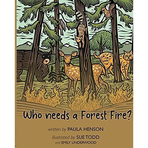 Who Needs A Forest Fire?