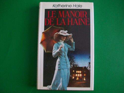 Le Manoir De La Haine - Katherine Hale