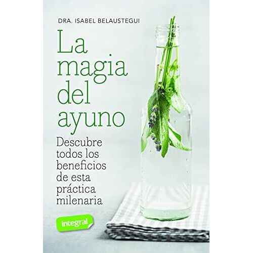 La Magia Del Ayuno