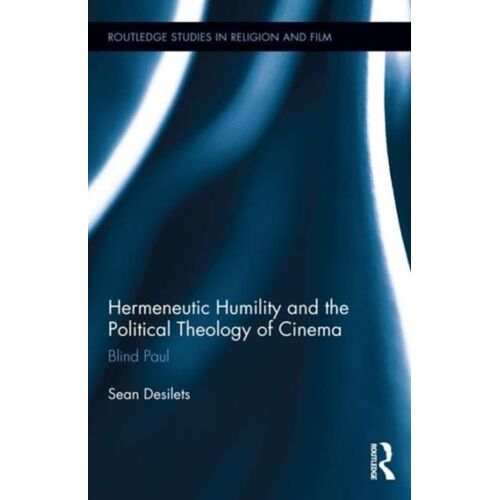 Hermeneutic Humility And The Political Theology Of Cinema