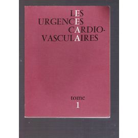 Les Urgences Cardio-Vasculaires