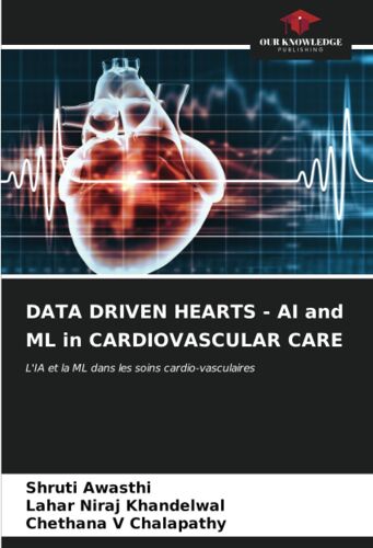Data Driven Hearts - Ai And Ml In Cardiovascular Care