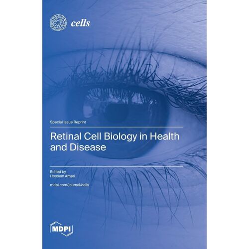 Retinal Cell Biology In Health And Disease