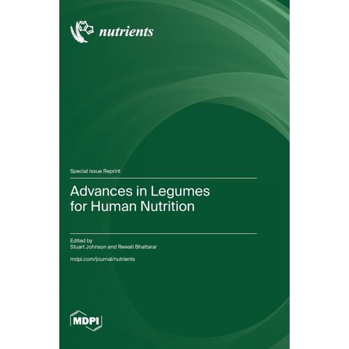 Advances In Legumes For Human Nutrition