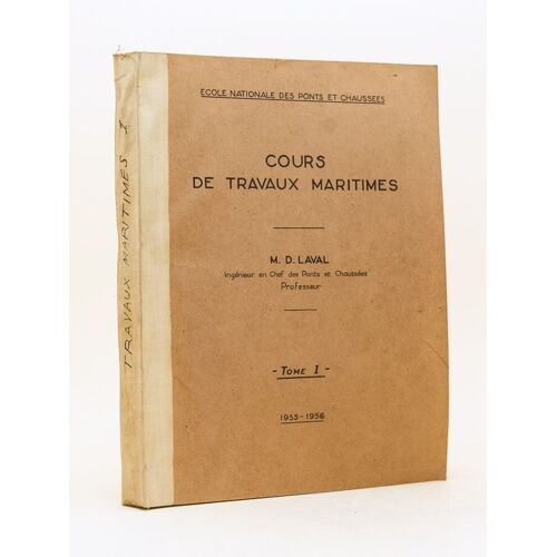 Cours De Travaux Maritimes. Ecole Nationale Des Ponts Et Chaussées. 1955-1956. Tome I [ Contient : ] Les Vents. Principes De Météorologie - Notions D