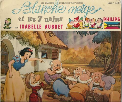 Les Chansons Du Film De Walt Disney Blanche-Neige Et Les 7 Nains :  Un Jour Mpon Prince Viendra, La Tyrolienne Des Nains , Siffler En Travaillant, Je Souhaite, Pic-Pic-Pic, Un Chant, Heigh-Ho ! (25cm)