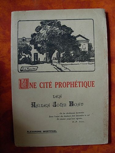 Une Cite Prophetique Les Asiles John Bost