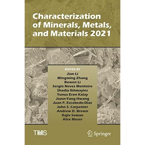 Characterization Of Minerals, Metals, And Materials 2021