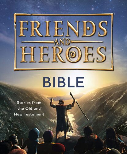 Friends And Heroes: Bible