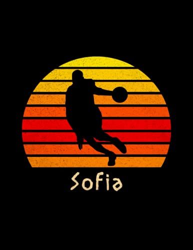 Sofia Name Gift Personalized Basketball Lined Notebook, Journal For Sport Lovers: A4, Pocket, Pretty, 110 Pages, College, 21.59 X 27.94 Cm, Notebook ... 8.5 X 11 Inch, Management, Stylish Paperback