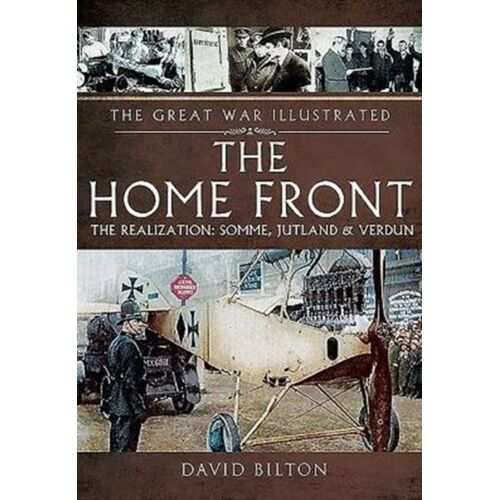 Home Front: The Realization - Somme, Jutland And Verdun
