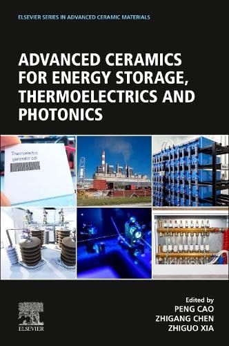 Advanced Ceramics For Energy Storage, Thermoelectrics And Photonics