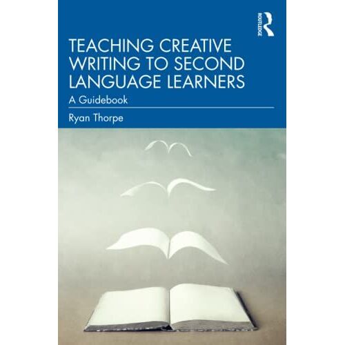 Teaching Creative Writing To Second Language Learners