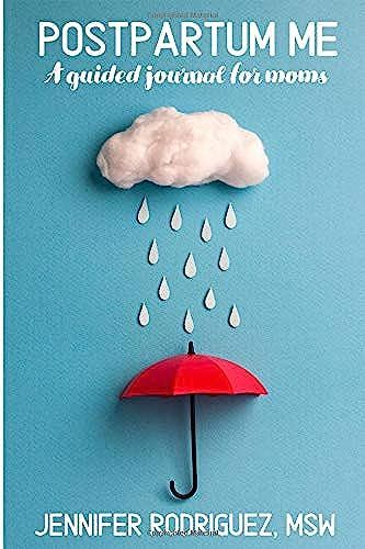 Postpartum Me: A Guided Journal For Moms