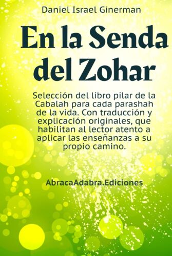 En La Senda Del Zohar: Antología Del Libro Fundamental De La Cabalah. Nueva Traducción De Hebreo Y Arameo Con Explicación Original (Cuadernos De La Comunidad De Torah)