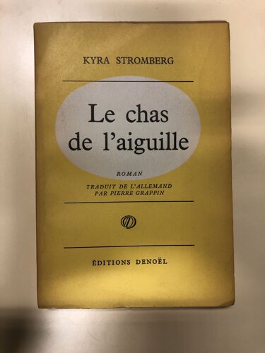 Le Chas De L'aiguille - Kyra Stromberg