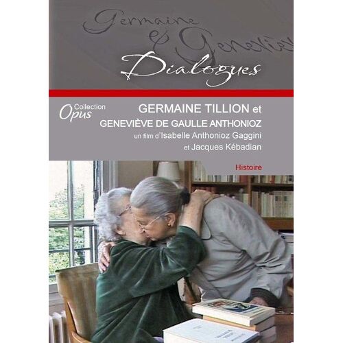 Germaine Tillion Et Geneviève De Gaulle-Anthonioz - Dvd + Cd