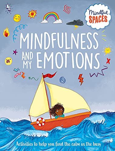 Mindful Spaces: Mindfulness And My Emotions