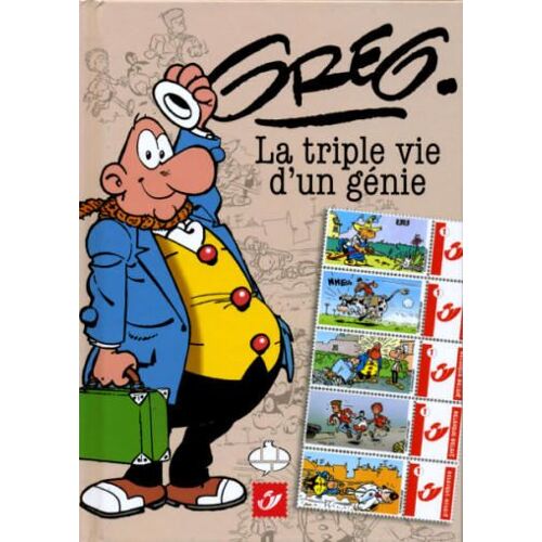 Greg. La Triple Vie D'un Génie