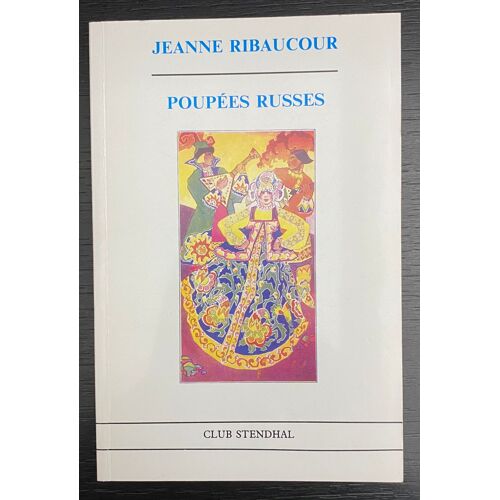 Poupées Russes - Jeanne Ribaucour