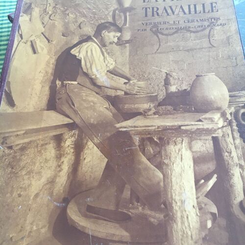 La France Travaille : Verriers Et Ceramistes 