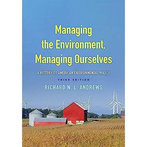 Managing The Environment, Managing Ourselves