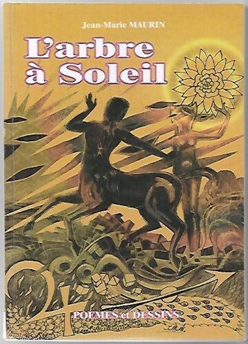 L'arbre À Soleil (Poèmes Et Dessins)