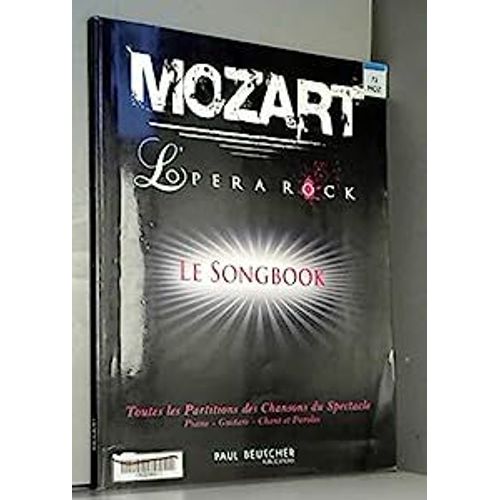 Mozart L'opera Rock - Songbook - Piano Chant Guitare