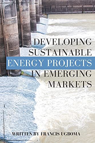 Developing Sustainable Energy Projects In Emerging Markets