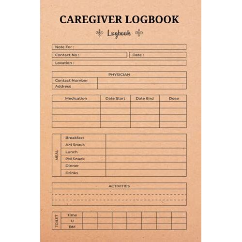 Caregiver Logbook: Caregiving Record Book, A Caregiver Journal And Daily Log To Record, Size 6"X9", 120 Pages (Volume-5)