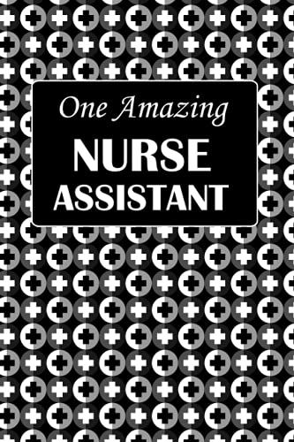One Amazing Nurse Assistant: Cross Vectors, Dotted & Lined Notebook, Dot Grid And Ruled Journal, Dual Diary For Writing / Note Taking, Decorated ... For Cna, Men, Women, Friends, Coworkers, Team