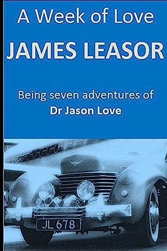 A Week Of Love (Dr Jason Love)