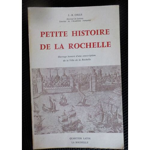 Petite Histoire De La Rochelle
