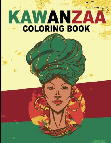 Kawanzaa Coloring Book: 30 High Quality Konza Coloring Pages Celebrate And Have Fun Coloring Konzas